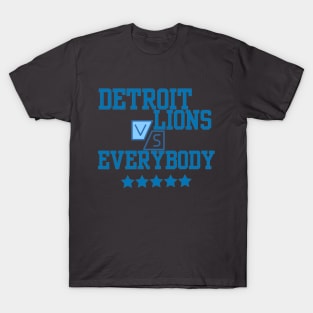 Detroit Lions VS everbody T-Shirt